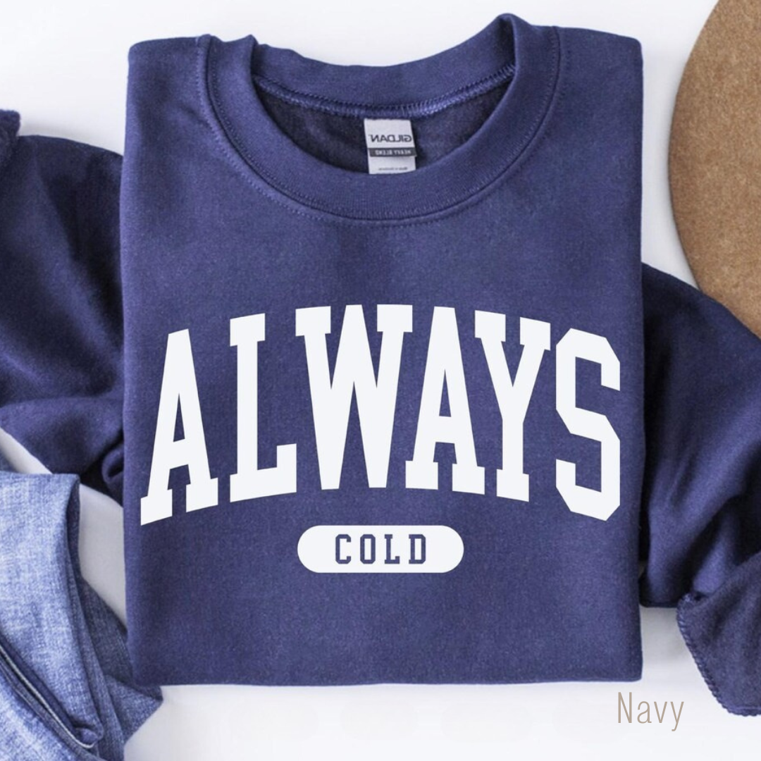 Always cold - Shirt