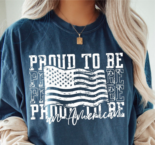 Proud to be an American - Shirt