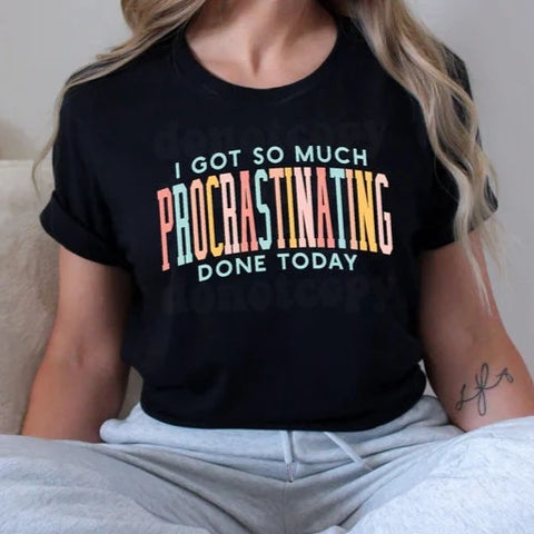 Procrastinating - Shirt