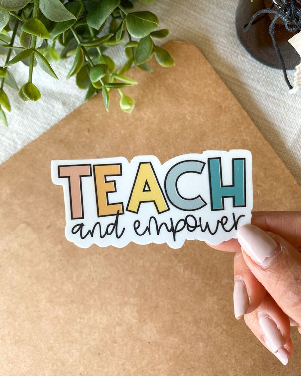 Teach & empower - Sticker